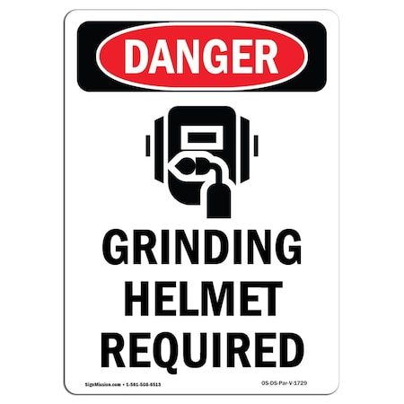 Signmission OSHA Danger Sign, Grinding Helmet Required, 14in X 10in Aluminum, 10" W, 14" H, Portrait OS-DS-A-1014-V-1729